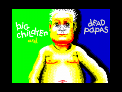 Big children &amp; dead papas aka BC&amp;DP