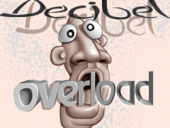 Decibel Overload