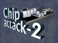 Chip Attack 2