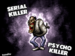 Serial Psycho